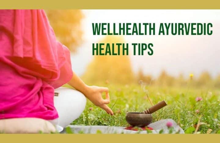 WellHealth Ayurvedic Health Tips